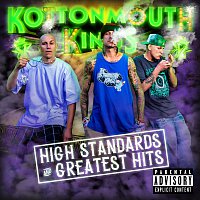 Kottonmouth Kings – High Standards And Greatest Hits