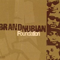 Brand Nubian – Foundation
