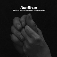 Ane Brun – Sonnet 138: When My Love Swears That He Is Made Of Truth