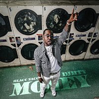 Blacc Zacc – Dirty Money