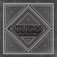 Kensington – Vultures [New Version]