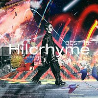 Hilcrhyme – Best 15 2014-2017 -Success & Conflict-