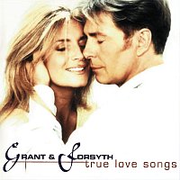 Grant & Forsyth – True Love Songs