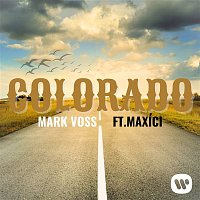 Mark Voss & Maxíci – Colorado