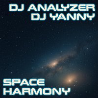 DJ Analyzer, DJ Yanny – Space Harmony