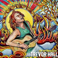 Chasing The Flame: On The Road With Trevor Hall