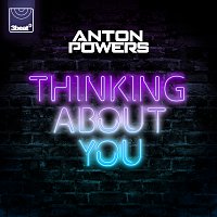 Anton Powers – Thinking About You
