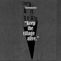 Stereophonics – Keep The Village Alive