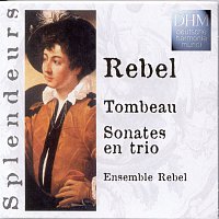 Ensemble Rebel – Rebel: Tombeau Intégrale Des Sonates En Trio