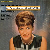 Skeeter Davis – Let Me Get Close To You (With Bonus Tracks)