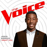 Jason Warrior – I Want You [The Voice Performance]