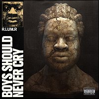 R.LUM.R – Boys Should Never Cry