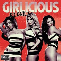 Girlicious – Rebuilt [International Version]