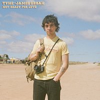Tyne-James Organ – Not Ready For Love [Stripped Back]
