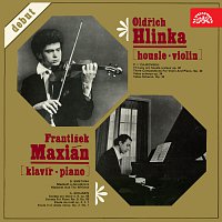 Oldřich Hlinka - housle, František Maxián - klavír / Debut