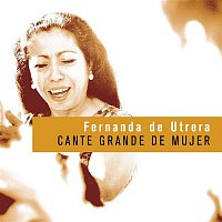 Fernanda De Utrera – Cante Grande De Mujer