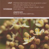 Jennifer Bate – Liszt: Fantasia and Fugue 'Ad nos, ad salutarem undam'; Prelude and Fugue on B-A-C-H; Variations on 'Weinen, Klagen, Sorgen, Zagen'/Schumann: Four Sketches