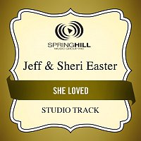 Jeff & Sheri Easter – She Loved
