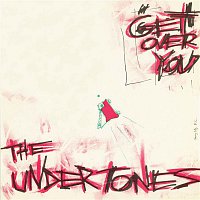 The Undertones – Get Over You
