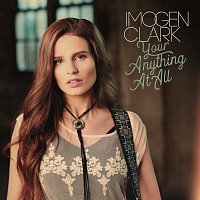 Imogen Clark – Your Anything At All