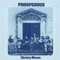 Christy Moore – Prosperous [Remastered 2020]