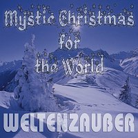 Weltenzauber – Mystic Christmas for the World