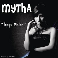 Mytha – Tanpa Melodi