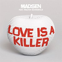 Madsen – Love is a Killer