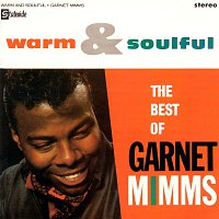Garnet Mimms & The Enchanters – Warm & Soulful