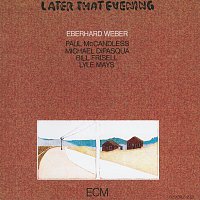Eberhard Weber – Later That Evening