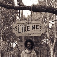 Bobby Sessions – Like Me