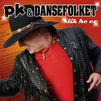 PK & DanseFolket – Slik ho er