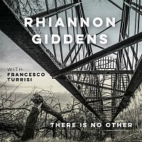 Rhiannon Giddens – I'm On My Way (with Francesco Turrisi)
