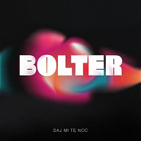 Bolter – Daj mi tę noc