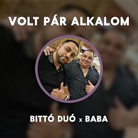 Bittó Duó, Baba – Volt pár alkalom (feat. Baba)