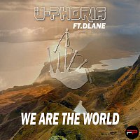 U-Phoria, Dlane – We Are The World