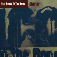 Rico – Roots To The Bone