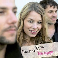 Anna Rossinelli – Bon Voyage
