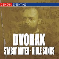 Přední strana obalu CD Dvorak: Stabat Mater, Op. 58 - Bible Songs, Op. 99