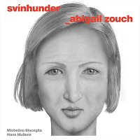 Svínhunder – Abigail Zouch