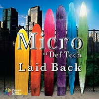 Micro of Def Tech – Laid Back