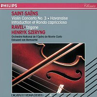 Henryk Szeryng, Orchestre Philharmonique de Monte-Carlo, Eduard van Remoortel – Saint-Saens: Violin Concerto No. 3; Havanaise; Introduction et Rondo Capriccioso / Ravel: Tzigane