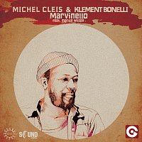 Michel Cleis & Klement Bonelli, Martin Wilson – Marvinello