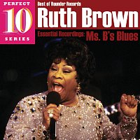 Ruth Brown – Ms. B's Blues: Essential Recordings
