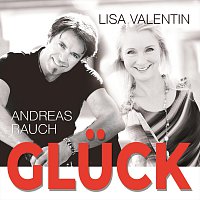 Lisa Valentin & Andreas Rauch – Gluck