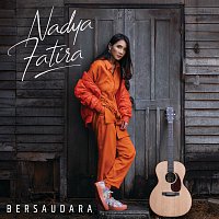 Nadya Fatira – Bersaudara