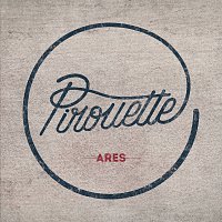 Ares – Pirouette