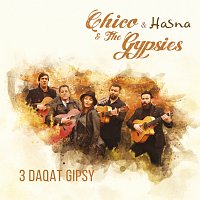Chico & The Gypsies, Hasna – 3 Daqat Gipsy