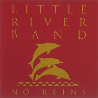 Little River Band – No Reins [Remastered 2022]