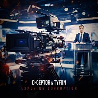 D-Ceptor, Tyfon – Exposing Corruption